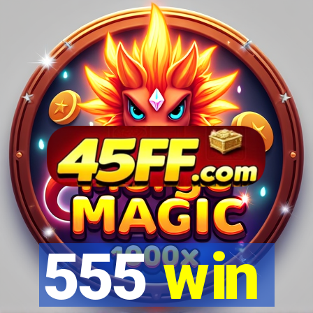 555 win